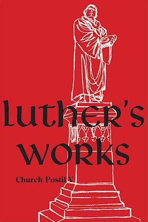 Luther's Works, Volume 79 (Church Postil V)