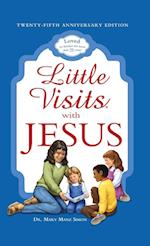 Little Visits with Jesus (Anniversary) 