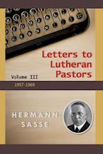 Letters to Lutheran Pastors Vol III