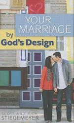 Your Marriage by God's Design