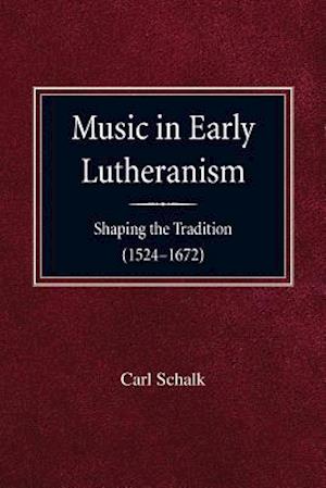 Music in Early Lutheranism