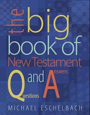 Big Book of New Testament Questions and Answers