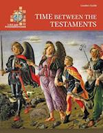 Time Between the Testaments Leaders Guide