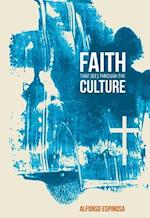 Faith That Sees Through the Culture