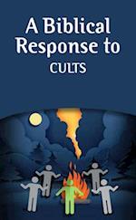 A Biblical Response to Cults (Pack of 20)