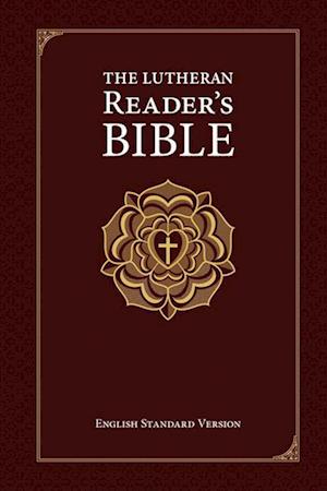 The Lutheran Reader's Bible