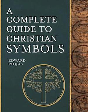 A Complete Guide to Christian Symbols