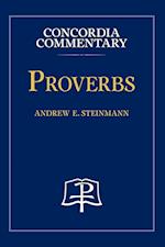 Proverbs - Concordia Commentary 