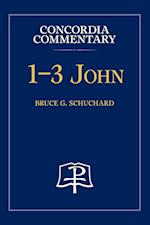 1-3 John - Concordia Commentary 