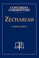 Zechariah - Concordia Commentary 