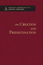 On Creation and Predestination - Theological Commonplaces 
