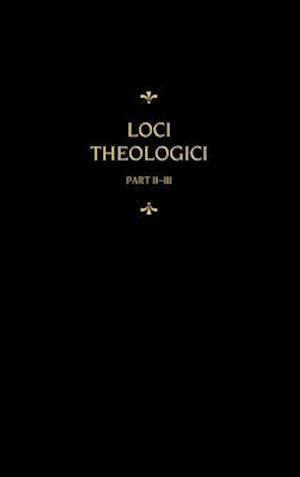 Chemnitz's Works, Volume 8 (Loci Theologici II-III)