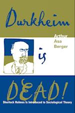 Durkheim Is Dead!
