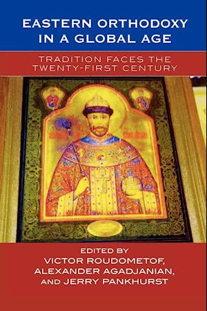 Eastern Orthodoxy in a Global Age