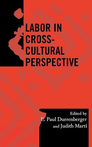 Labor in Cross-Cultural Perspective