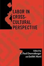 Labor in Cross-Cultural Perspective