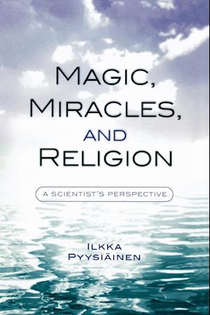 Magic, Miracles, and Religion