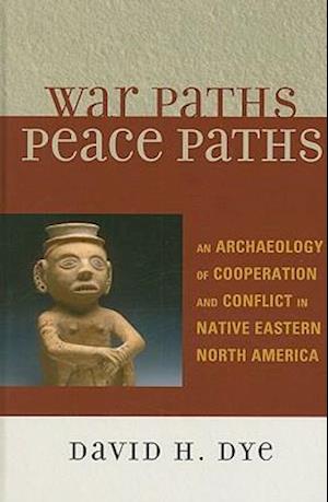 War Paths, Peace Paths