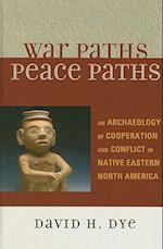 War Paths, Peace Paths