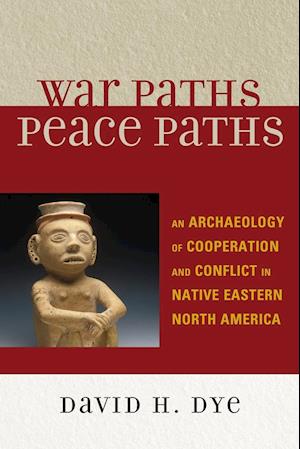 War Paths, Peace Paths