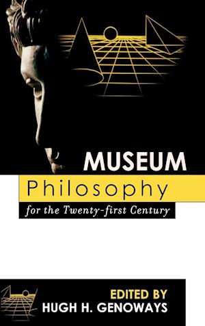 Museum Philosophy for the Twenty-First Century