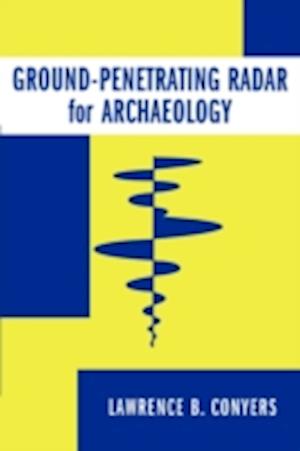 Ground-Penetrating Radar for Archaeology