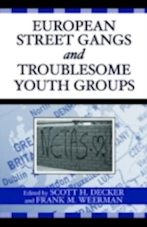 European Street Gangs and Troublesome Youth Groups