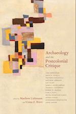 Archaeology and the Postcolonial Critique