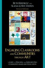 Engaging Classrooms and Communities through Art