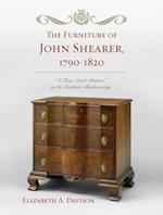 Furniture of John Shearer, 1790-1820