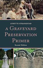 A Graveyard Preservation Primer, Second Edition