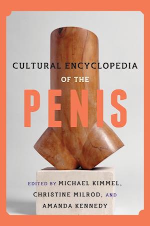 Cultural Encyclopedia of the Penis