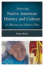 Interpreting Native American History and Culture at Museums and Historic Sites