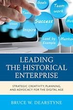 Leading the Historical Enterprise