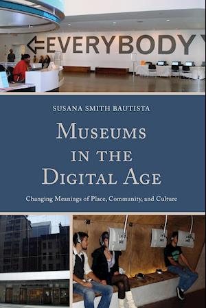 MUSEUMS IN THE DIGITAL AGE