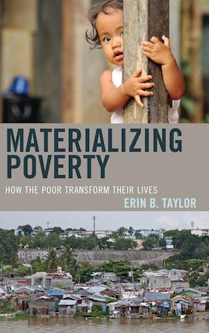 Materializing Poverty