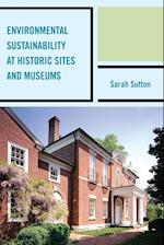 Environmental Sustainability at Historic Sites and Museums