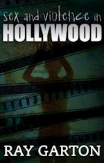 Sex and Violence in Hollywood