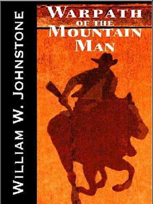 Warpath of the Mountain Man