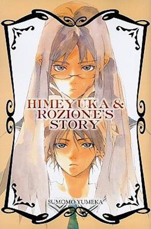 Himeyuka & Rozione's Story