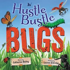 Hustle Bustle Bugs