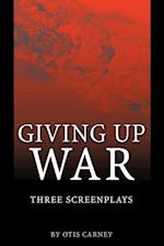 Giving Up War