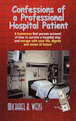 Confessions of a Professional Hospital Patient