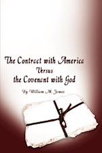 The Contract with America Versus the Covenant with God