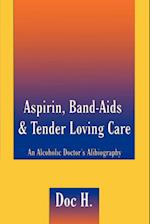 Aspirin, Band-Aids & Tender Loving Care