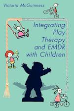 Integrating Play Therapy and Emdr with Children