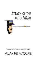 Attack of the Koto Maru