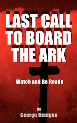 Last Call to Board the Ark