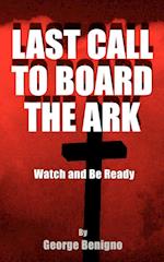 Last Call to Board the Ark