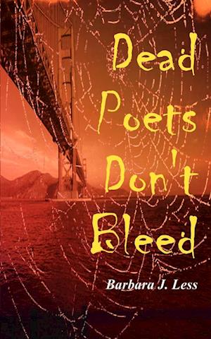 Dead Poets Don't Bleed